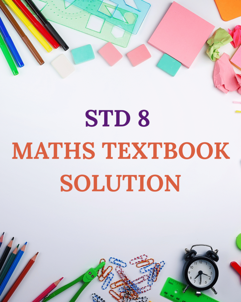 Std 8 Maths Textbook Solutions